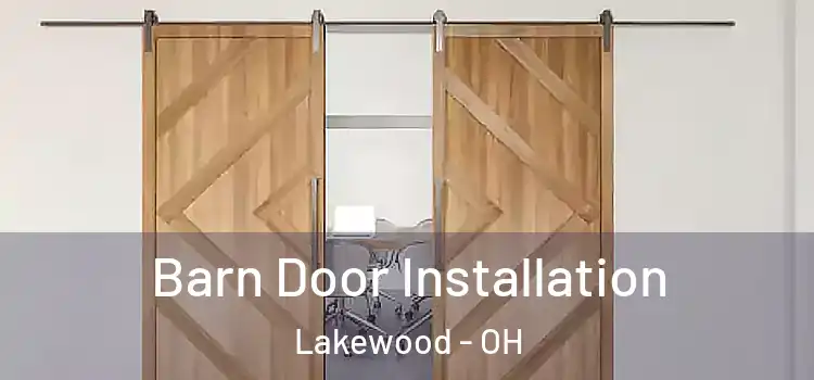 Barn Door Installation Lakewood - OH