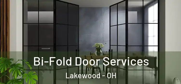 Bi-Fold Door Services Lakewood - OH