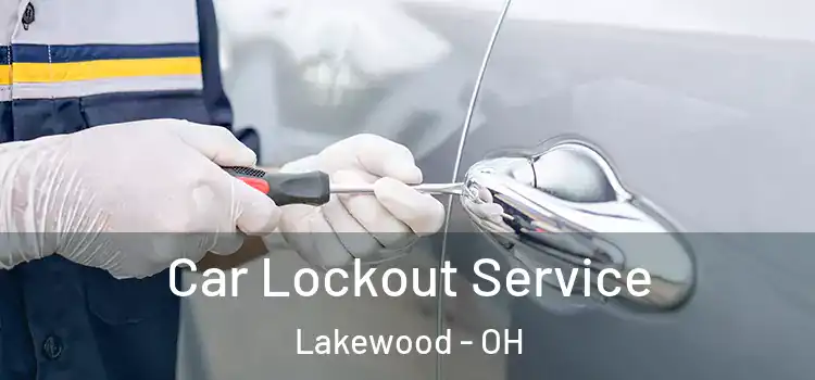Car Lockout Service Lakewood - OH