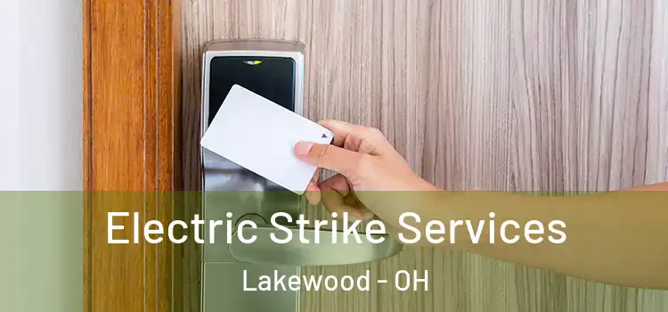 Electric Strike Services Lakewood - OH