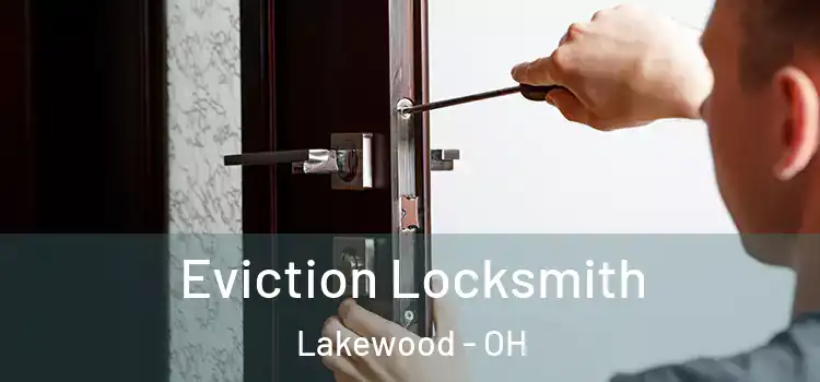 Eviction Locksmith Lakewood - OH