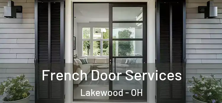 French Door Services Lakewood - OH