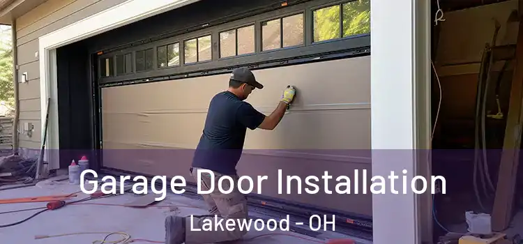  Garage Door Installation Lakewood - OH