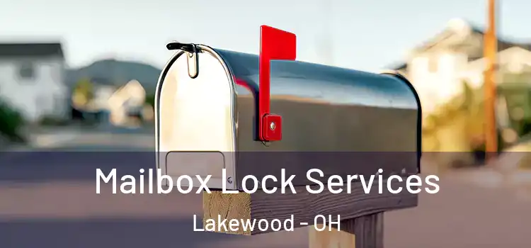 Mailbox Lock Services Lakewood - OH