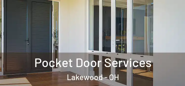 Pocket Door Services Lakewood - OH