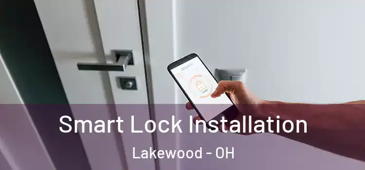 Smart Lock Installation Lakewood - OH