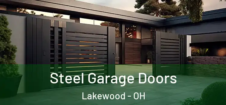 Steel Garage Doors Lakewood - OH